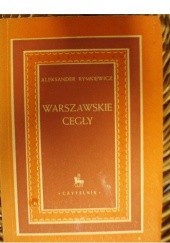 Okładka książki Warszawskie cegły Aleksander Rymkiewicz