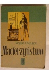 Okładka książki Macierzyństwo Sigrid Undset