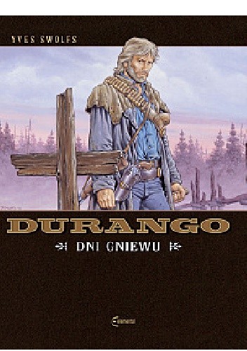 Okładka książki Durango #02: Dni gniewu Yves Swolfs