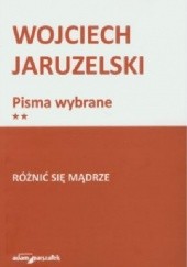 Okładka książki Różnić się mądrze Wojciech Jaruzelski