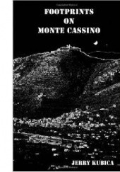 Okładka książki Footprints on Monte Cassino Jerry Kubica