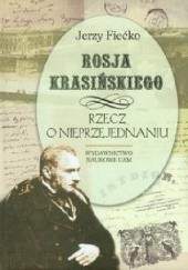 Okładka książki Rosja Krasińskiego. Rzecz o nieprzejednaniu Jerzy Fiećko