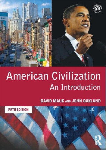 Okładka książki American Civilization: An Introduction David Mauk, John Oakland