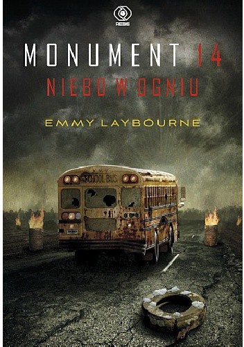 Okładka książki Monument 14. Niebo w ogniu Emmy Laybourne