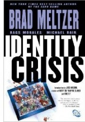 Okładka książki Identity Crisis Brad Meltzer, Rags Morales