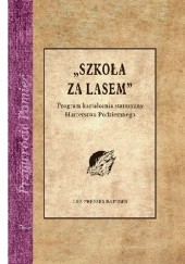 Okładka książki "Szkoła za lasem". Program kształcenia starszyzny Harcerstwa Polskiego