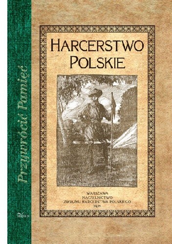 Okładka książki Harcerstwo polskie. Album: klisze i fotografie Lech R. Grabowski, Stanisław Sedlaczek
