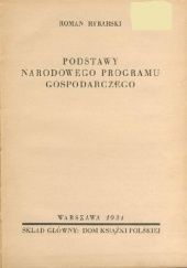 Okładka książki Podstawy narodowego programu gospodarczego Roman Rybarski