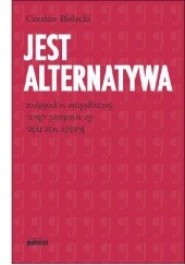 Okładka książki Jest alternatywa Czesław Bielecki