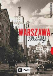 Okładka książki Warszawa. Perła Północy Maria Barbasiewicz