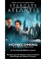 Okładka książki Stargate Atlantis: Legacy: Homecoming Jo Graham, Melissa Scott