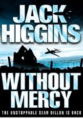 Okładka książki Without mercy Jack Higgins
