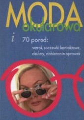Okładka książki Moda okularowa i 70 porad Paweł Koczorowski