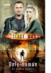 Okładka książki Doctor Who: Only Human Gareth Roberts