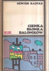 Okładka książki Cienka błonka baloników Günter Radtke