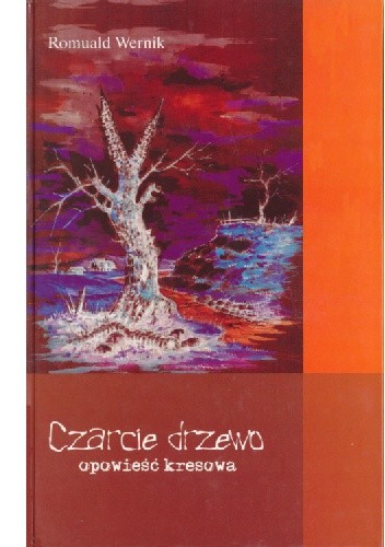 Okładka książki Czarcie drzewo Romuald Wernik