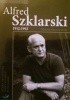 Okładka książki Alfred Szklarski 1912-1992 Maciej Michał Szczawiński