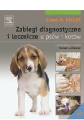 Okładka książki Zabiegi diagnostyczne i lecznicze u psów i kotów Susan Taylor