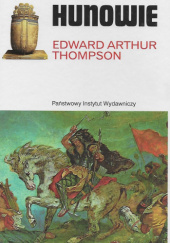 Okładka książki Hunowie Edward Arthur Thompson
