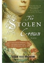 Okładka książki The Stolen Crown: The Secret Marriage that Forever Changed the Fate of England Susan Higginbotham