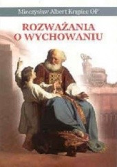 Okładka książki Rozważania o wychowaniu Mieczysław Albert Krąpiec OP