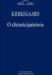 Okładka książki O chrześcijaństwie Søren Aabye Kierkegaard