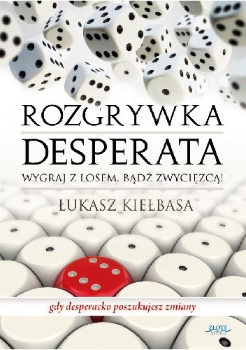 Okładka książki Rozgrywka desperata Łukasz Wiktor Izarowski
