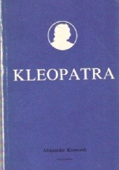 Okładka książki Kleopatra Aleksander Krawczuk
