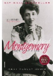 Okładka książki Lucy Maud Montgomery: the gift of wings Mary Henley Rubio