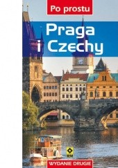 Okładka książki Praga i Czechy. Po prostu. praca zbiorowa