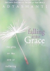 Okładka książki Falling Into Grace Adyashanti