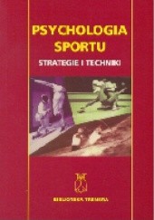 Psychologia sportu. Strategie i techniki