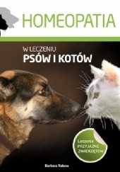 Okładka książki Homeopatia w leczeniu psów i kotów Barbara Rakow