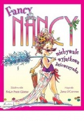 Okładka książki Fancy Nancy, niebywale wyjątkowa dziewczynka Jane O`Connor