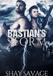 Okładka książki Bastian's Storm Shay Savage