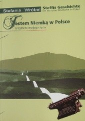 Okładka książki Jestem Niemką w Polsce. Fragment mojego życia Stefania Wróbel