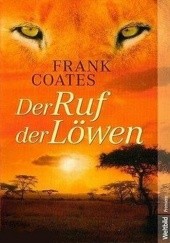 Okładka książki Der Ruf der Löwen Coates A. Frank