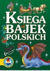 Okładka książki Księga bajek polskich Jan Krzysztof Siejnicki