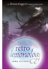 Okładka książki Retro Demonology Jana Oliver