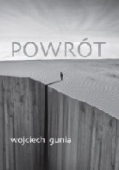 Okładka książki Powrót Wojciech Gunia