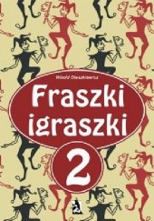 Okładka książki Fraszki igraszki 2 Witold Oleszkiewicz