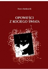 Okładka książki Opowieści z kociego świata Hanna Krakowiak