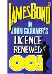 Okładka książki Licence Renewed John Gardner