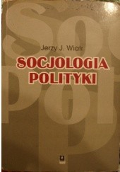 Okładka książki Socjologia polityki Jerzy J. Wiatr