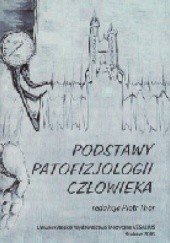 Okładka książki Podstawy patofizjologii człowieka Piotr Thor