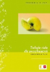 Okładka książki Teologia ciała dla początkujących. Podstawy rewolucji seksualnej Jana Pawła II Christopher West