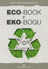 Okładka książki Eco-book o eko-Bogu Stanisław Jaromi, Michał Olszewski