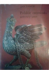 Okładka książki Polskie rzemiosło artystyczne Jan Samek