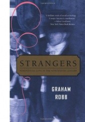 Okładka książki Strangers: Homosexual Love in the Nineteenth Century Graham Robb