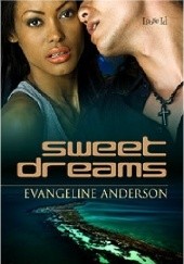 Okładka książki Sweet Dreams Evangeline Anderson